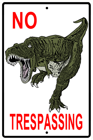 No Trespassing T-Rex Sign