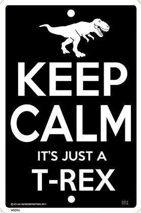Keep Calm T-Rex Sign