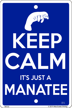 Keep Calm Manatee Sign - DC