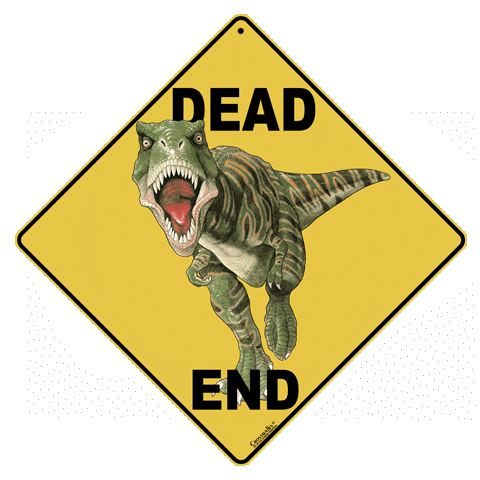 Dinosaur Dead End Sign