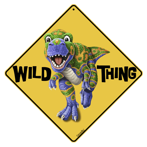 Dino Wild Thing Sign