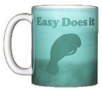 Easy Does It Manatee Ceramic Mug - Front