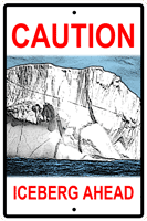 Caution Iceberg Warning Sign - DC