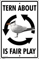 Tern About Is Fair Play Sign - DC