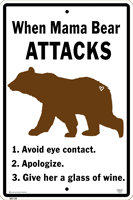 Mama Bear Attacks Warning Sign