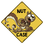 Nut Case Sign