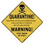 Quarantine Warning Sign - DC