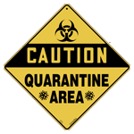 Caution Quarantine Area