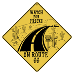 Watch for Pricks on Rte 66 Sign